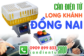 Cân điện tử ở Long Khánh Đồng Nai - 80 Khổng Tử - địa chỉ bán cân điện tử đầy đủ nhất!