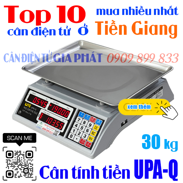 Top 10 cân điện tử ở Tiền Giang mua nhiều nhất - cân tính tiền UPA-Q 30kg