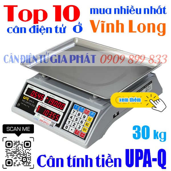Top 10 cân điện tử ở Vĩnh Long mua nhiều nhất - cân tính tiền UPA-Q 30kg
