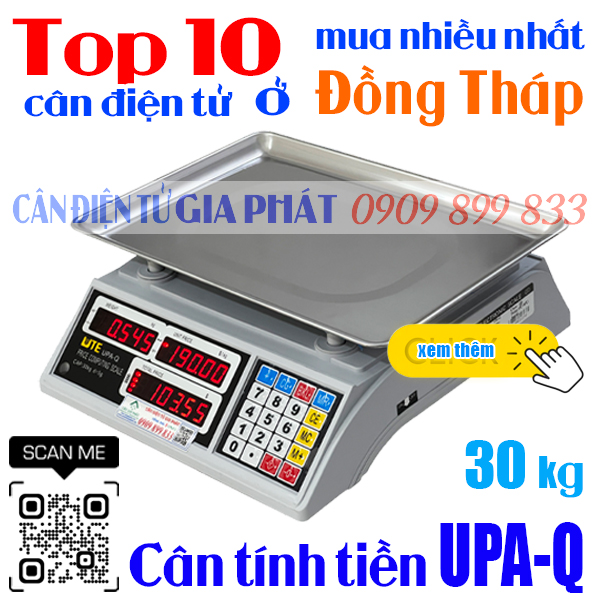 Top 10 cân điện tử ở Đồng Tháp mua nhiều nhất - cân tính tiền UPA-Q 30kg