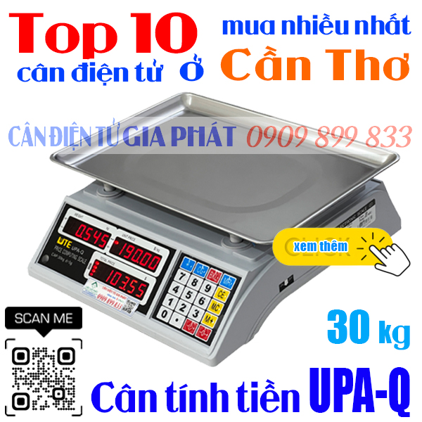 Top 10 cân điện tử ở Cần Thơ mua nhiều nhất - cân tính tiền UPA-Q 30kg