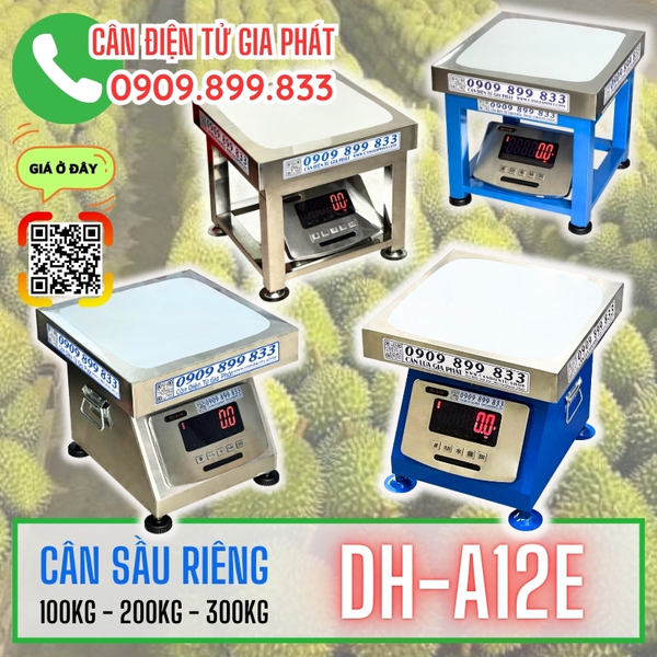 Cân sầu riêng DH-A12E 100kg 200kg 300kg chống nước chống bụi